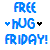 Blue pixelated text reads "FREE HUG FRIDAY!" with heart symbols on a white background, two variations show different heart positions.