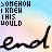 four identical showing pixelated text 'SOMEHOW I KNEW THIS WOULD' above a cursive 'end' on a pastel gradient background
