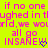 Yellow background with pink pixelated text repeating 'if no one laughed in the world, we would all go insane!' and two blue heart symbols.
