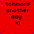 Red background with repeated text "tommors another day =)" in black pixelated font, scattered blue dots, and a gray rectangle on the right edge.