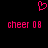 Pixelated pink heart symbol above two identical text strings reading 'cheer 08' on a black background.