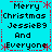 Pixelated blue background with red decorative borders and repeated text reading "Merry Christmas JessieB9 And Everyone" in black font.