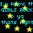 Pixelated cyan text repeats 'do u know th', 'GIRLS ROCK GIRLS ROCK', 'o ya', and 'thats right' over a black background with yellow stars.