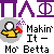Pixelated graphic with purple symbols above a yellow figure holding a red object, next to text reading 'Makin' It — Mo' Betta' on gray background.