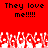Red background with black pixelated text reading "They love me!!!!!" repeated twice, and a of white pixelated hands at the bottom