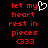 Red pixelated text on black background reads 'let my heart rest in pieces <333' with a white broken heart symbol replacing the letter 'o' in 'my'.