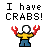 Pixel art character with white face, yellow shirt, blue pants holding red crab claws under text "I have CRABS!" on gray background.