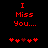 Red pixelated text "I Miss You..." on black background with five red hearts below, one heart darkened in first frame.