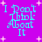 Pixelated cyan text "I Don't Think About It" on a purple background with white starbursts, arranged in four identical quadrants.