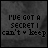 Animated sequence of text 'I'VE GOT A SECRET I can't keep' with pixelated letter changes across frames on a dark textured background.