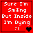 Red square icon with white pixelated text reading "Sure I'm Smiling But Inside I'm Dying :(" and a black heart symbol.