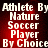 Red background with white pixelated text reading 'Athlete By Nature Soccer Player By Choice' in two identical vertical