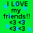 Green background with blue stars and repeated text "I LOVE my friends!!" with heart symbols.
