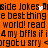 Orange background with black pixelated text repeating 'side jokes' and 'best thing world! read 4 my bffs if i forgotu srry' with white heart and arrow symbols.