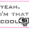 Static pixel art icon with text 'YEAH. I'M THAT COOL' and a pixelated hand gesture symbol on a white background with pink horizontal lines.