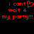 Red pixelated text on black background reads "i cant wait 4 my party!!!" with a heart symbol replacing the 'o' in 'cant'.