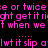 Pixelated pink text on black background repeats phrases like 'or twice', 'get it right', and 'let it slip' in horizontal