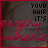 Static image with red text 'everywhere' over dark background and black text 'YOUR HAIR IT'S' at top, repeated in pattern