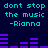 Pixelated cyan text reads "dont stop the music -Rianna" over dark blue background with purple audio waveforms, repeated in two