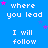 Blue background with white pixelated text repeating 'where you lead I will follow' and scattered pink stars.
