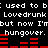 Black background with white pixelated text repeating 'I used to b: used to be Lovedrunk Lovedrunk but now I'mbut now I'm hungover. hungover.' and red horizontal bar graphs.