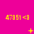 Yellow text '47851 <8' repeated across a bright pink background with animated symbols changing between frames.
