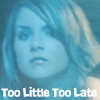 A four- of a woman's face with varying expressions and color tones, each containing the text "Too Little Too Late" in white