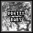 Pixelated grayscale background with tree silhouettes and blue text reading PRETTY BABY in two lines, transitioning from white to blue lettering across frames.