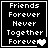 Black square icon with white pixelated text reading "Friends Forever Never Together Forever" and a heart symbol, showing animation changes in the final character.