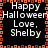 Black background with orange square border, white text reading "Happy Halloween Love, Shelby" repeated in four quadrants.