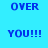 Blue pixelated text 'OVER' and 'YOU!!!' on cyan background with pink rectangular overlays, arranged in a pattern