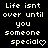 Pixelated text on black background reads "Life isnt over until you someone special" with heart symbol replacing 'l' in 'special' on left, heart symbol replacing 'k' in 'special' on right.