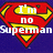 A red and yellow Superman shield icon with white text reading "I'm no Superman" on the left, "I hope you like me..." on the top right, and "As I am." at bottom.