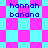 Pixelated text 'hannah banana' on cyan and magenta checkered backgrounds with varying arrangements