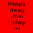 Red background with black pixelated text reading "Vampz Away Join Today! :-)" arranged in a with white rectangular overlays on some text elements