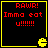 Four identical with black backgrounds, yellow borders, red text reading "RAW! Imma eat u!!!!!!", and a yellow Pac-Man-like character in the bottom-right corner of each