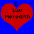 Two identical red heart shapes on a blue background with black text reading "I Luv Meredith" inside each heart.