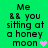Green background with black text reading "Me && you sitting at a honey moon" and two heart symbols in different colors.