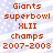Red text on a light blue pixelated background reads Giants superbowls XLII champs 2007-2008 in two identical vertical