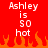 Red background with white text reading 'Ashley is 50 hot' and orange pixelated flames at the bottom.