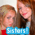 Two women in pixelated photos with text overlays: 'Sisters!' on top left, 'Best Friends' bottom left, and 'My sister = A Best Friend' right side.