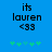 Blue background with black text reading 'its lauren <33' and green plus symbols below, showing animation where the rightmost symbol changes from light to dark green.