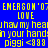 Blue background with yellow pixelated text reading 'EMERSON '07 EMERSON '07 LOVE LOVE I hav my hea in your hand pigg <888 pigg <888' in a static display.