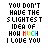 A 3x3 contact sheet of an animated AIM buddy icon showing eight identical frames with pixelated text and one gray placeholder frame, all displaying the phrase "YOU DON'T HAVE THE SLIGHTEST IDEA OF HOW MUCH I LOVE YOU" with rainbow-colored letters on a white background.