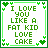 Green pixelated text reads 'I LOVE YOU LIKE A FAT KID LOVE CAKE' within a green border with heart and leaf icons.