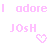 Pixelated pink text reads 'I adore Josh' with a pixelated heart symbol on white background.