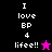 Pixelated text "I love BP 4 life!!" with a star symbol, displayed across four color backgrounds in a