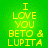 Green background with yellow pixelated text reading "I LOVE YOU BETO & LUPITA" in two identical vertical sections.