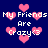 Pixelated blue background with pink hearts and repeated white text 'My Friends Are Crazy<3' in a pattern