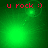 Green background with red text 'u rock :)' and a glowing green circular light that moves across the frame.